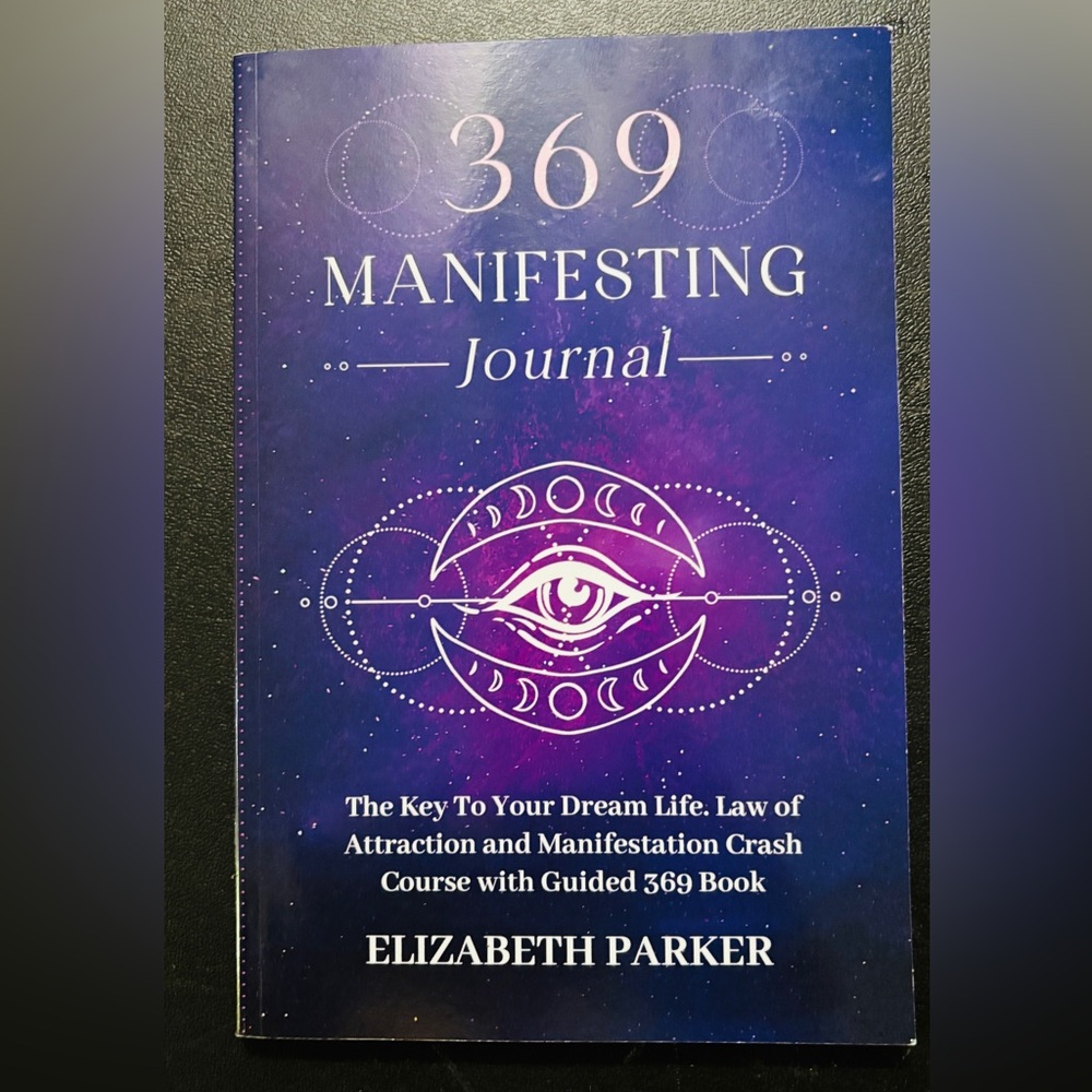 369 Manifesting Journal by Elizabeth Parker book
